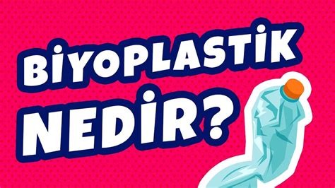 Biyoplastik nedir nasıl yapılır
